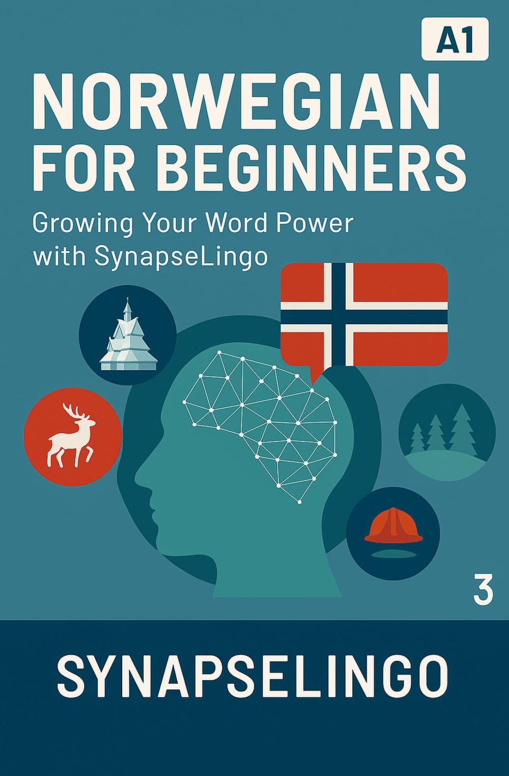 Norwegian for Beginners: Growing Your Word Power with SynapseLingo (Learn Norwegian)