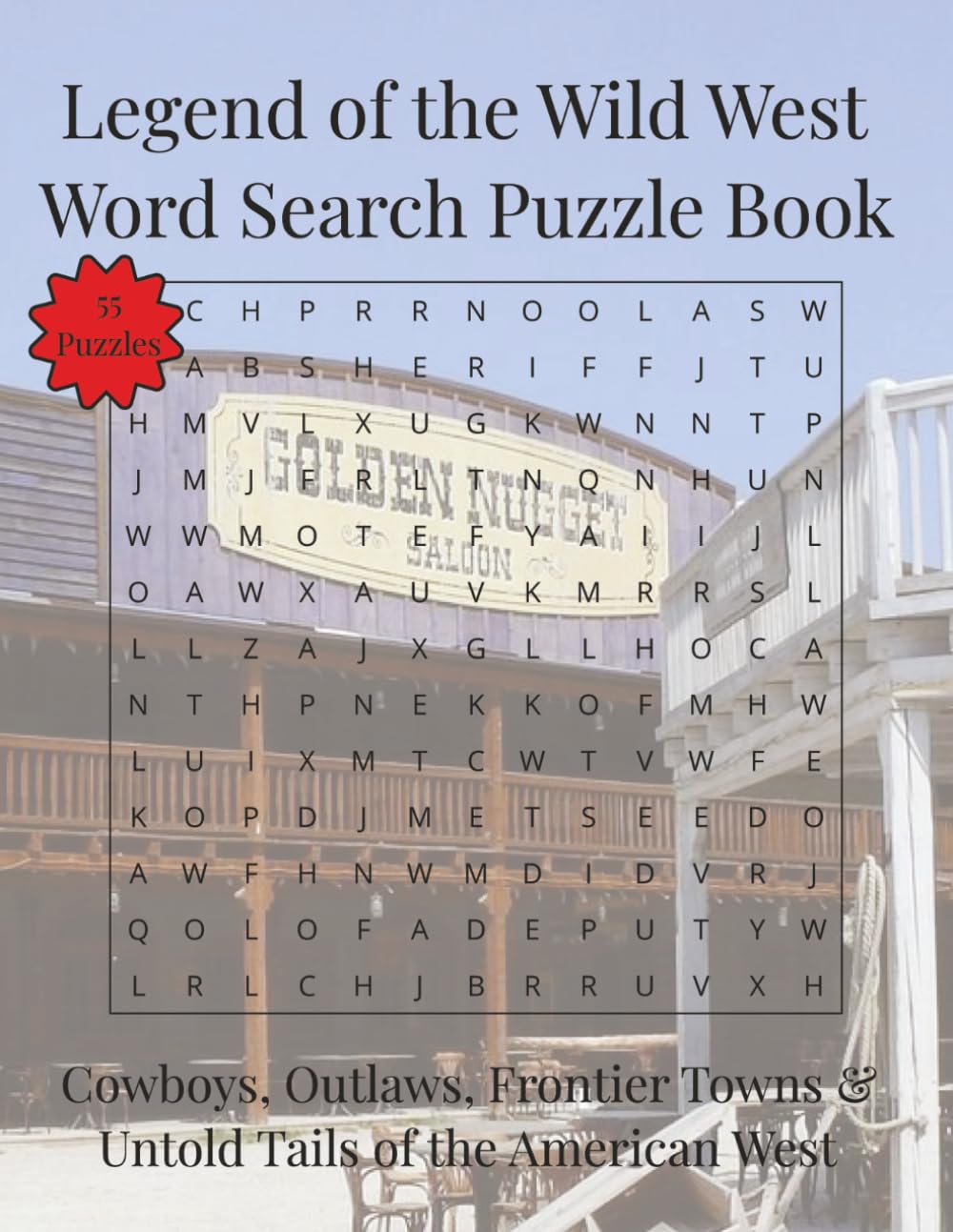 Legends of the Wild West Word Search Puzzle Book: Cowboys, Outlaws, Frontier Towns & Untold Tails of the American West | 110 Pages | 55 Puzzles (Arts & Culture)
