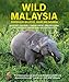 John Beaufoy Publishing Wild Malaysia.