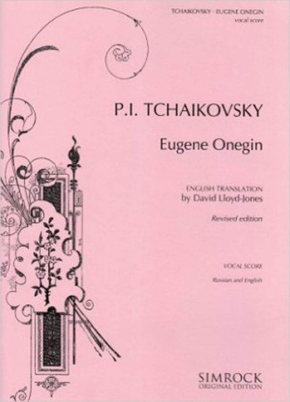 Eugene Onegin: Lyrical Scenes in 3 acts. op. 24. CW 5. Réduction pour piano.