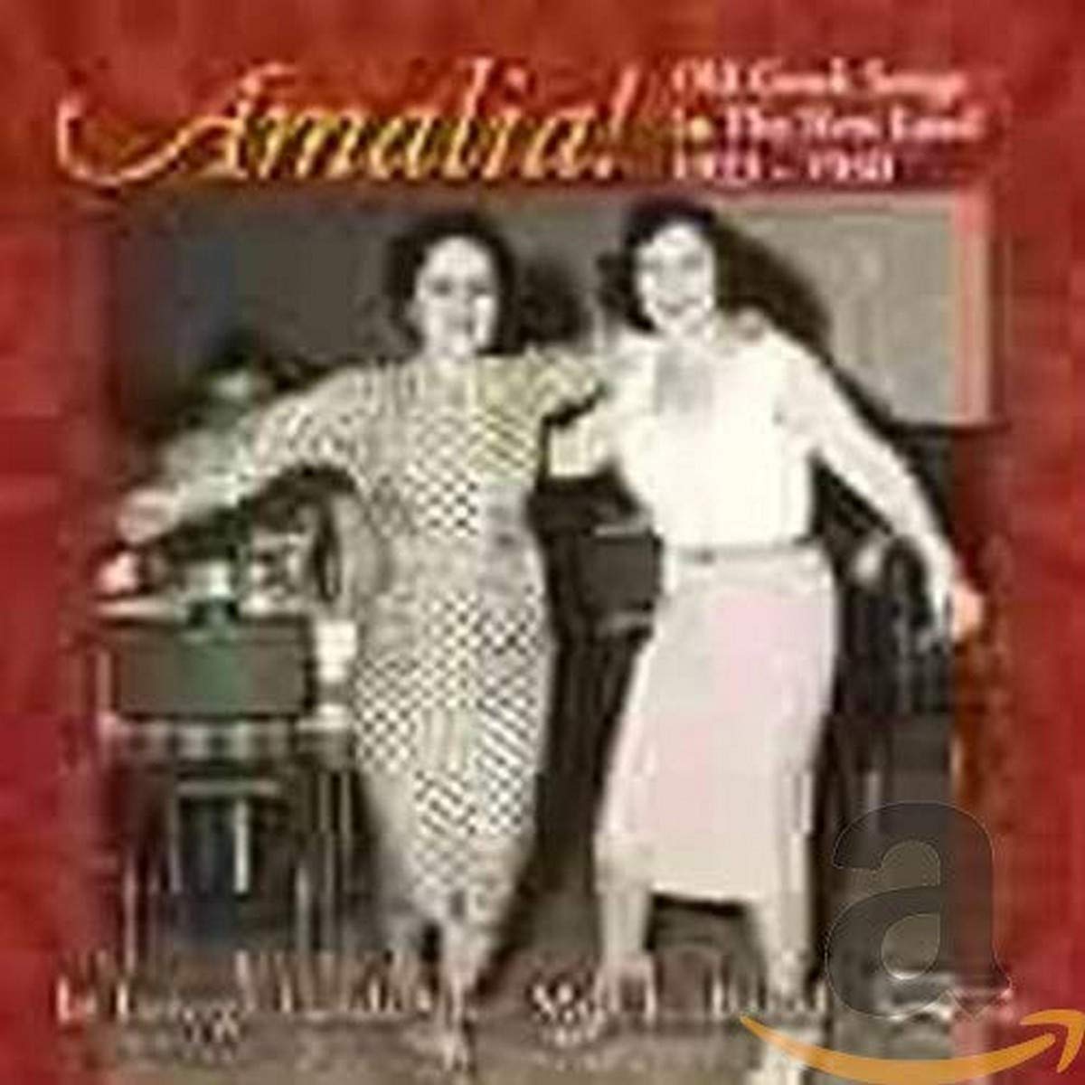 Old Greek Songs in the New Land 1923-1950: In Foreign Lands Since My Childhood