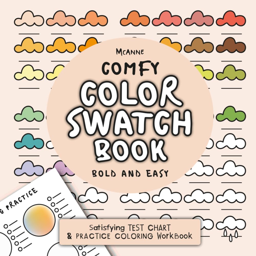 COMFY COLOR SWATCH BOOK: Satisfying TEST CHART & PRACTICE COLORING WorkBook (Comfy Color Studio)