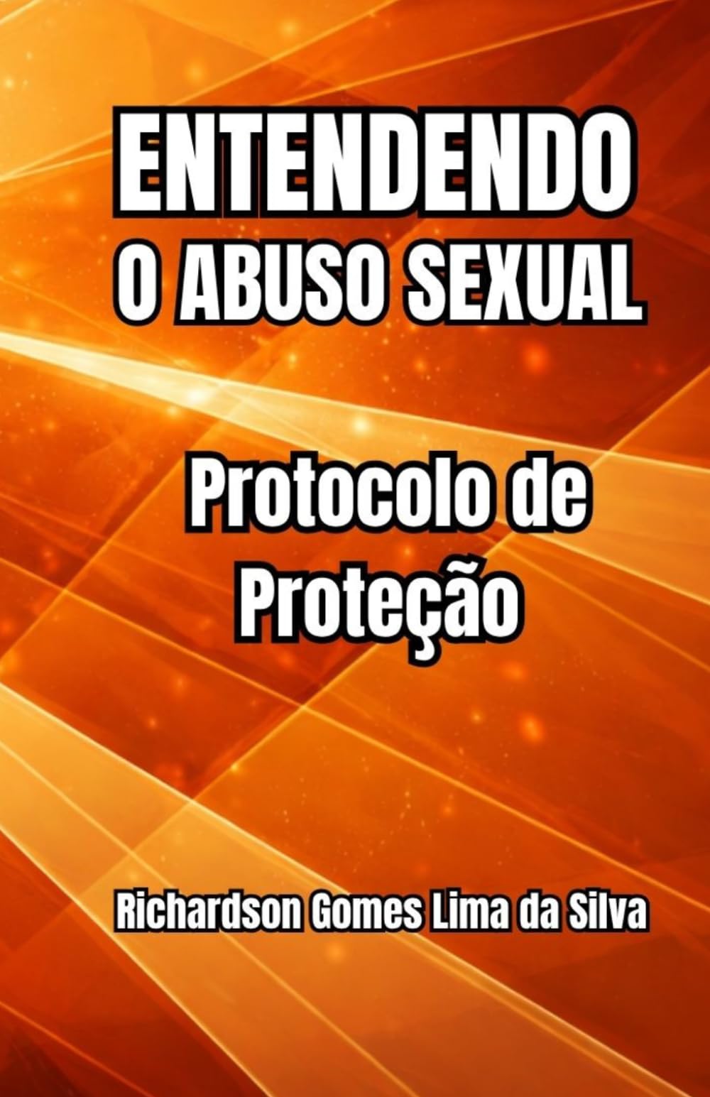 Entendendo o Abuso Sexual: Protocolo de Proteção