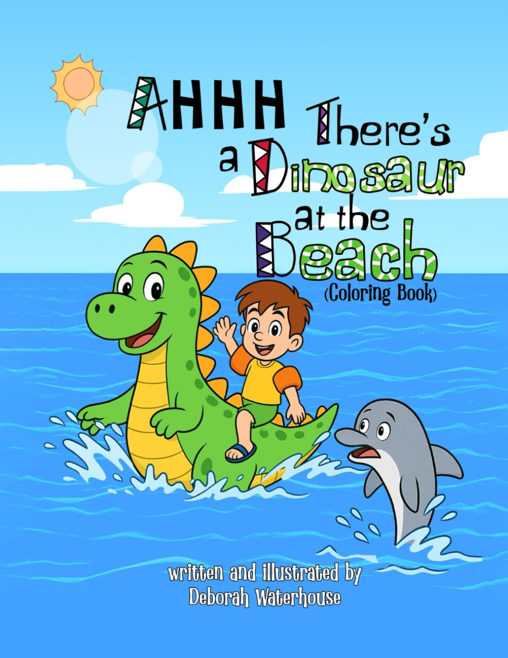 AHHH There's a Dinosaur at the Beach: Coloring Book