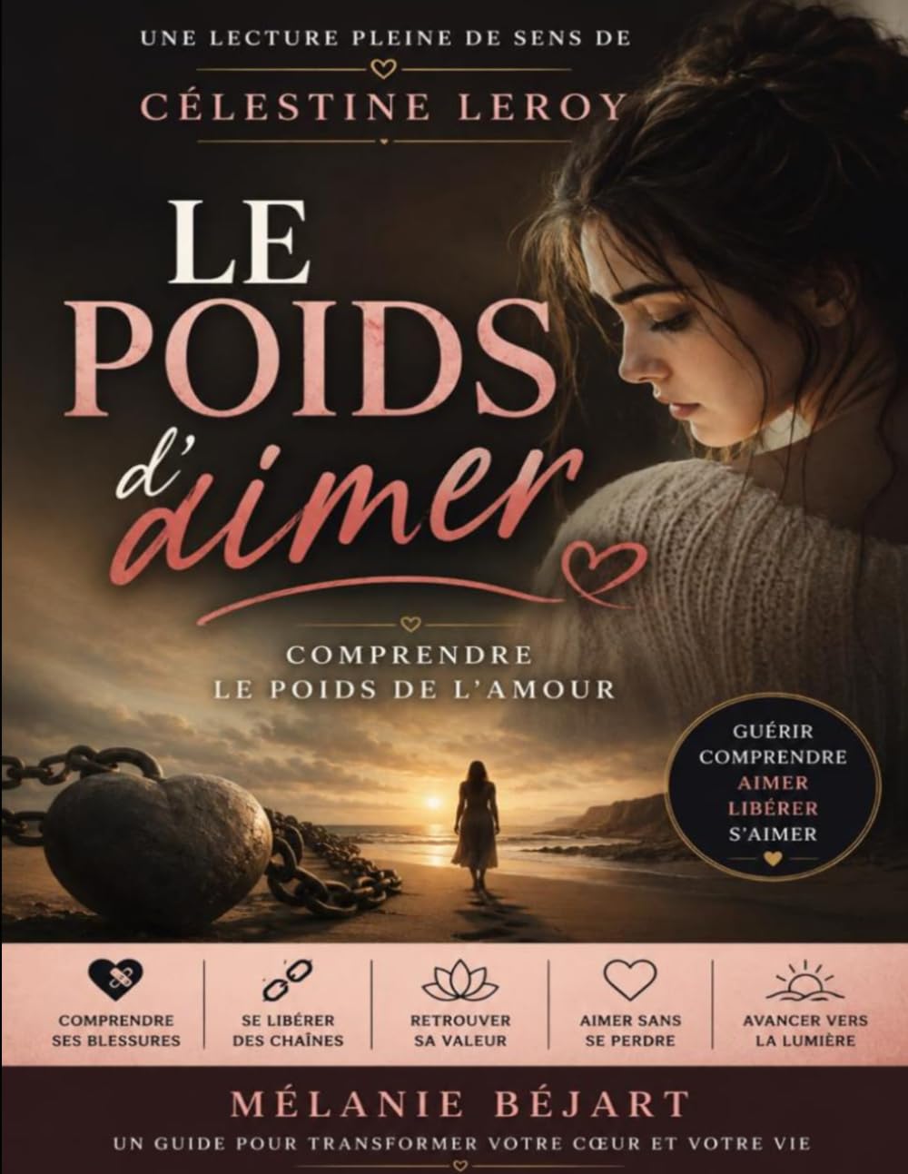 Une lecture pleine de sens de Le poids d’aimer de Célestine Leroy: Comprendre le poids de l’amour