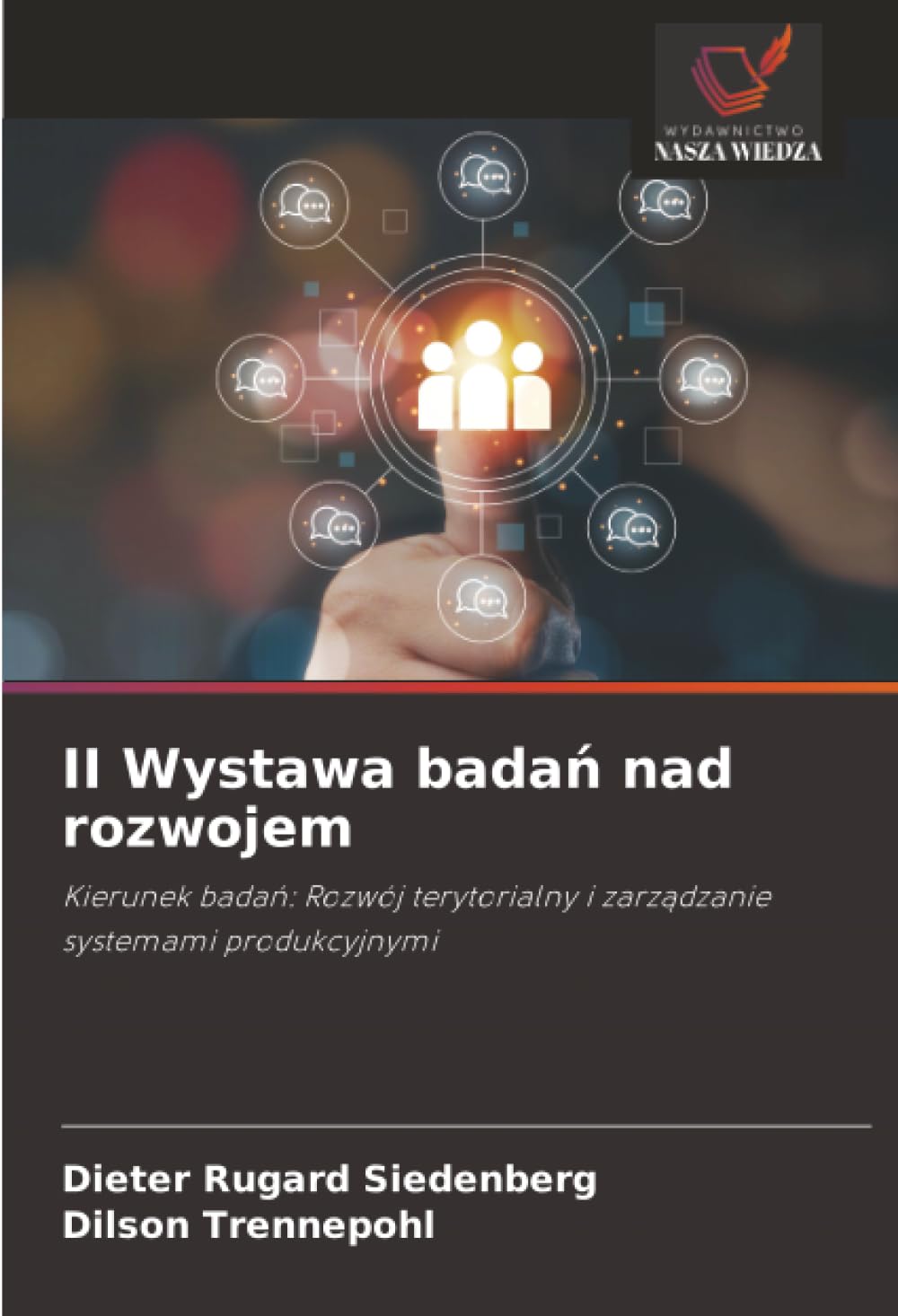 II Wystawa badań nad rozwojem: Kierunek badań: Rozwój terytorialny i zarządzanie systemami produkcyjnymi