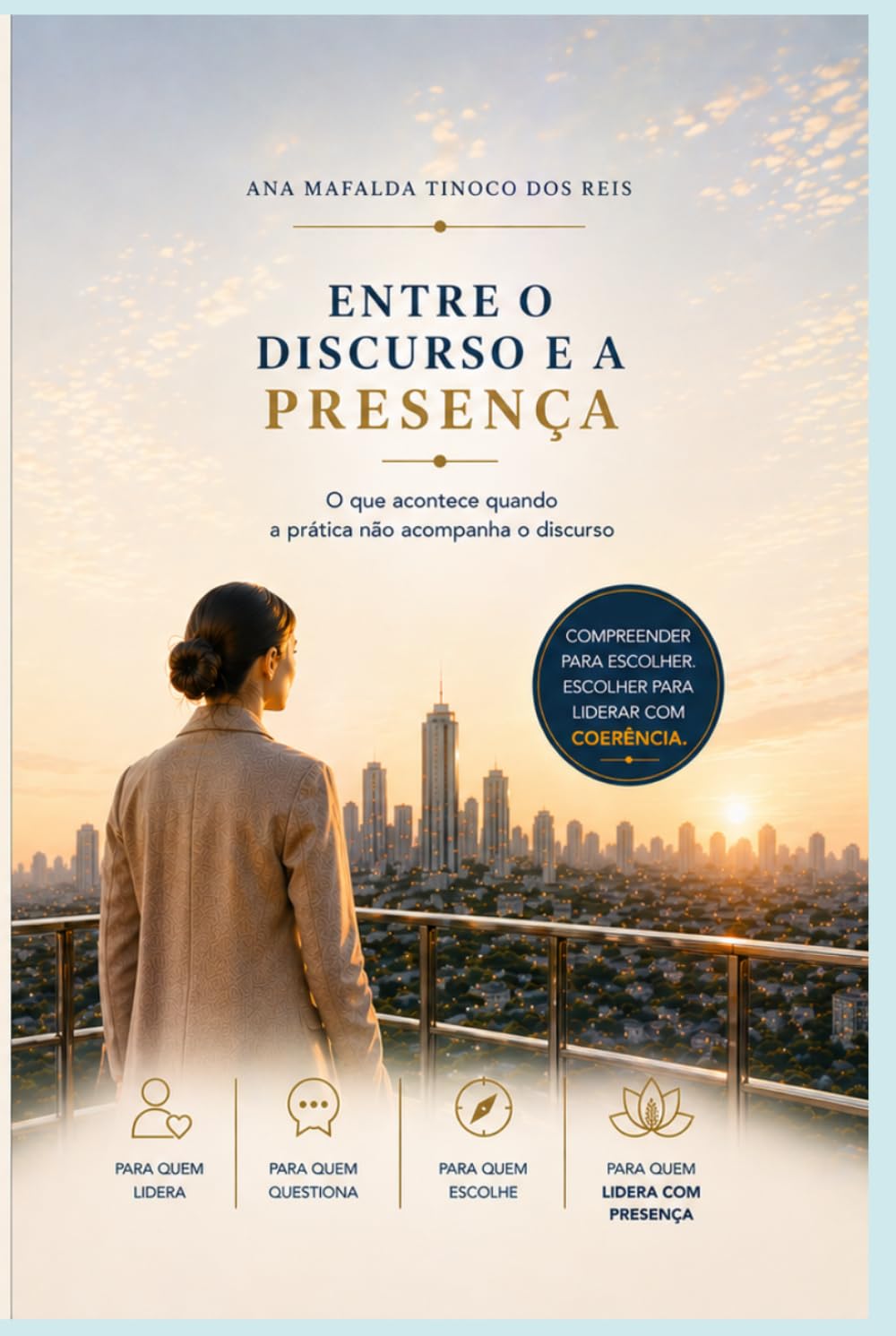 Liderança: entre o Discurso e a Presença: O que acontece quando a prática não acompanha o discurso