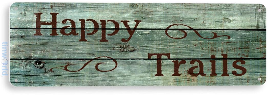 TinworldTin Sign: Happy Trails Rustic Kitchen Cottage Farm Cabin RV Metal Decor B356