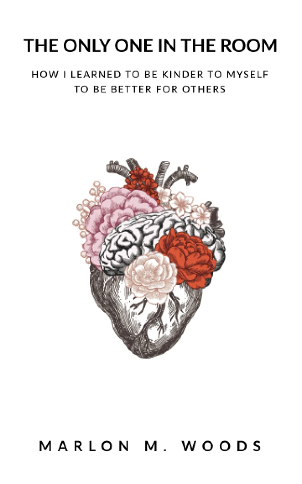 The Only One in the Room: How I learned to be kinder to myself to be better for others