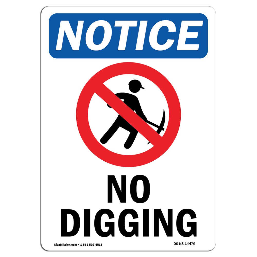 OSHA Notice Sign - No Digging | Rigid Plastic Sign | Protect Your Business, Construction Site, Warehouse & Shop Area | Made in The USA
