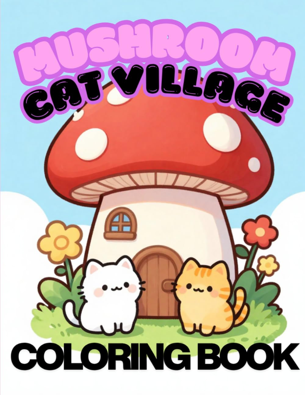 Mushroom Cat Village Coloring Book