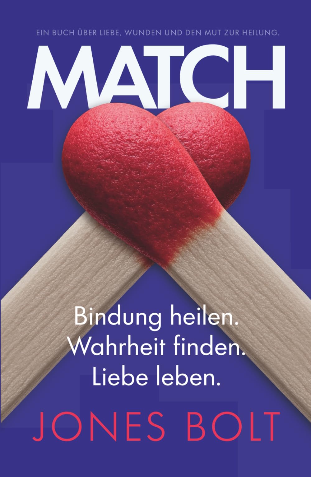 MATCH: Bindung heilen. Wahrheit finden. Liebe leben.