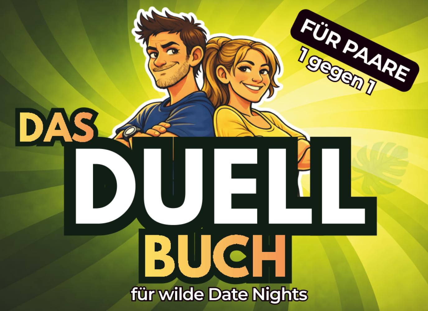 Das Duell-Buch für Paare: Dschungel-Challenges für wilde Date Nights, lustiges & spannendes 1 gegen 1 Spielbuch mit Aufgaben, Duellen & Pärchenspielen für mehr Spaß zu zweit