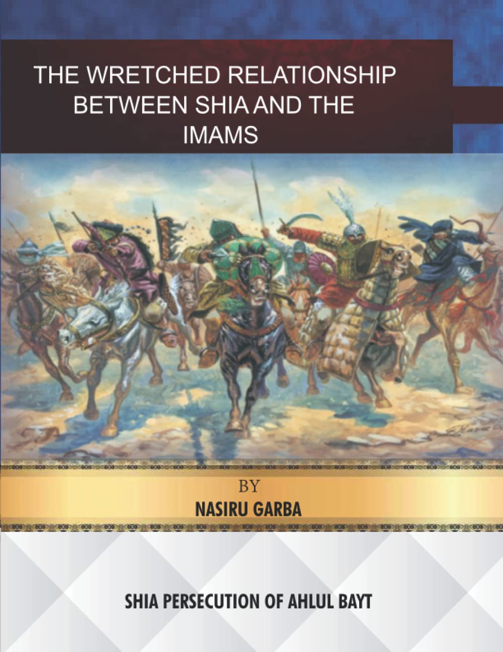 THE WRETCHED RELATIONSHIP BETWEEN SHIA AND THE IMAMS: SHIA PERSECUTION OF AHLUL-BAYT: 6 (Incoherence of Shia Creed)