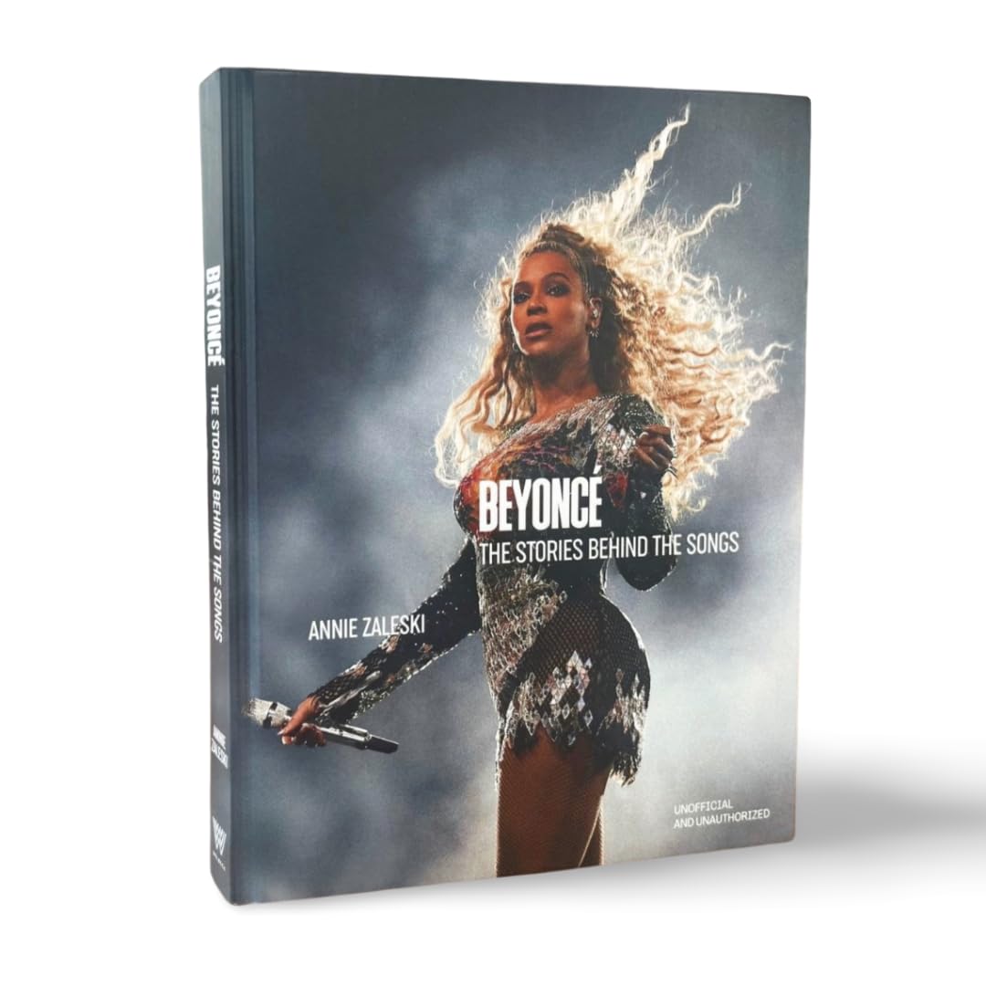 Beyonce: The Stories Behind the Songs : Every single track, explored and explained