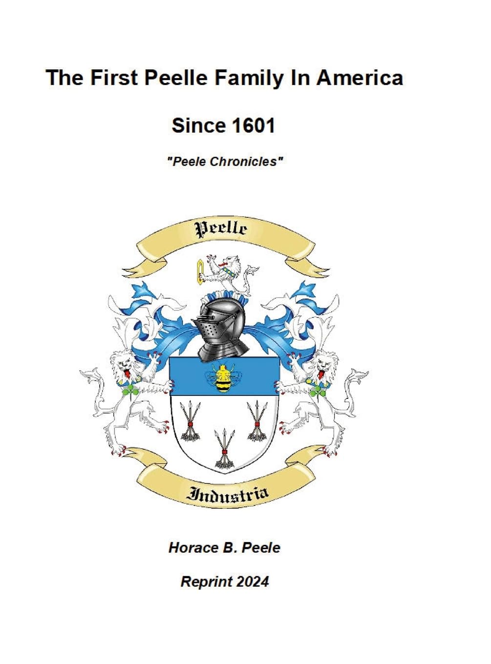 The First Peelle Family In America "Peele Chronicles": Peele Chronicles