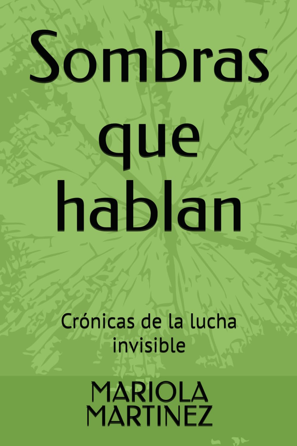 Sombras que hablan: Crónicas de la lucha invisible