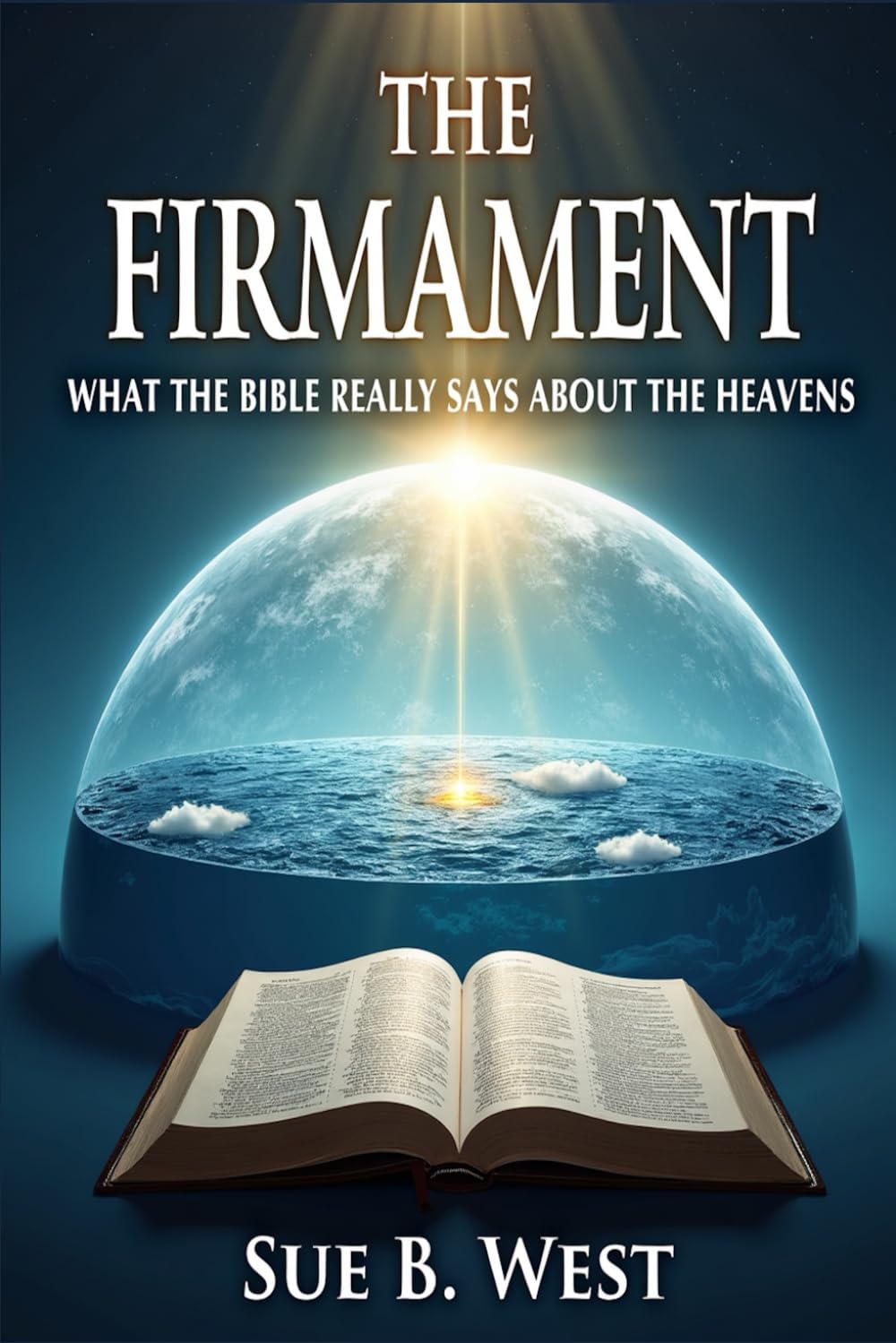 The Firmament: What the Bible Really Says About the Heavens
