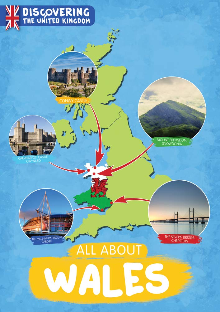 All About Wales (Discovering the United Kingdom)