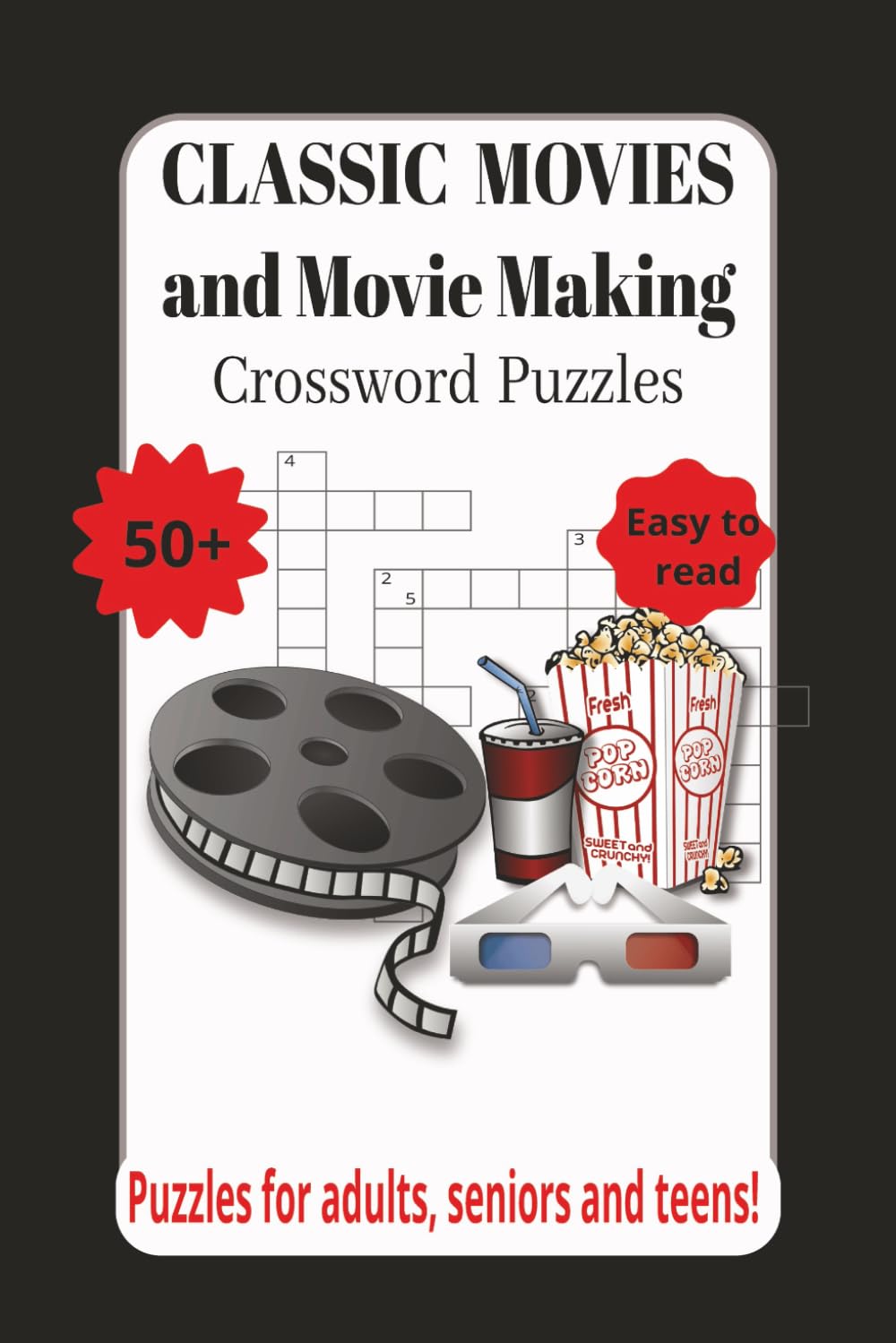 Classic Movies and Movie Making Crossword Puzzles: Crosswords puzzles with easy to read print about movies, the movie business and more. | 6x9 ... for holidays, birthdays or vacation.