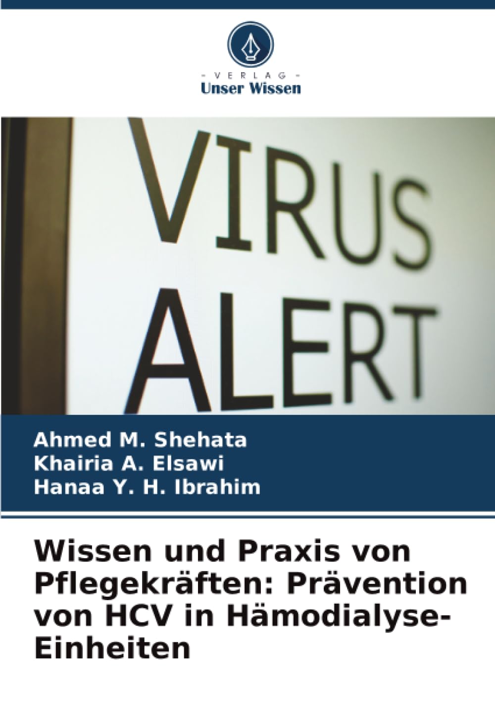 Wissen und Praxis von Pflegekräften: Prävention von HCV in Hämodialyse-Einheiten
