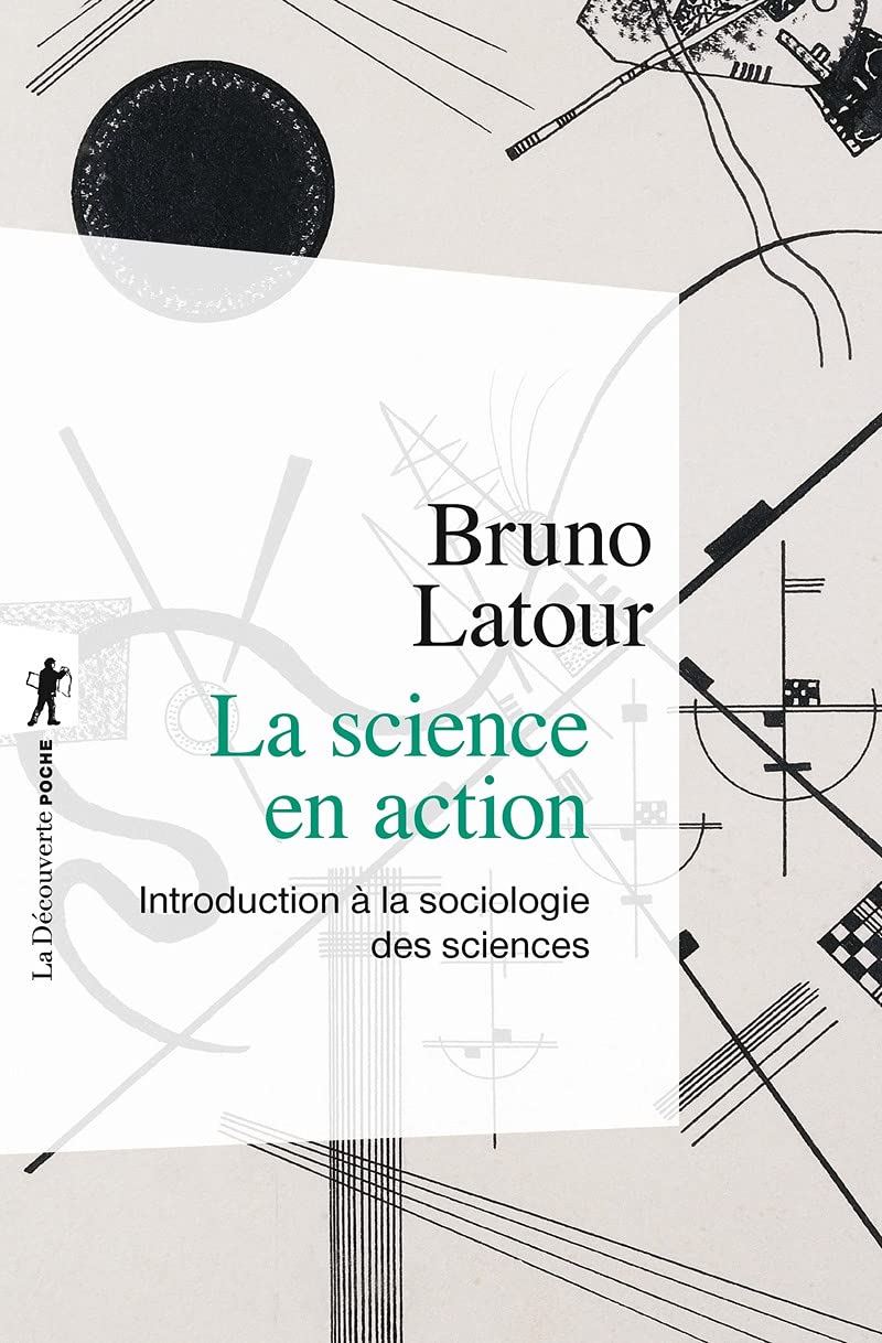 La science en action (Nouvelle édition) (Poches sciences)