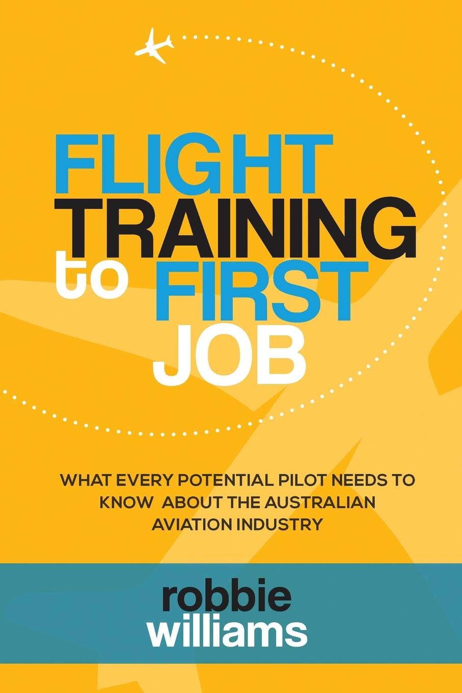 Buy Flight Training to First Job What Every Potential Pilot Needs to