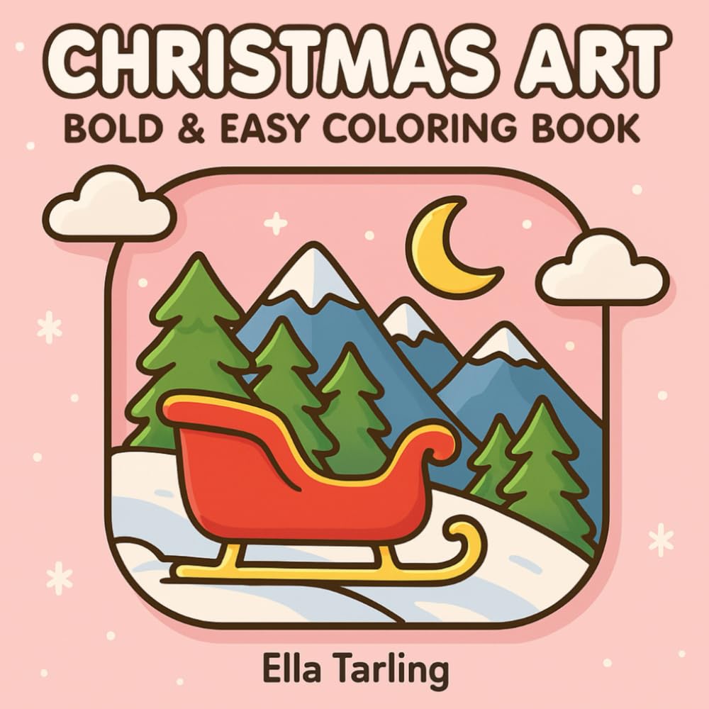 Christmas Art – Stress Relief Coloring Book for Adults and Kids: 40 Bold & Easy Minimalist Designs for Relaxation & Holiday Joy (Minimalist Art Series – Bold & Easy Coloring for Calm & Joy)