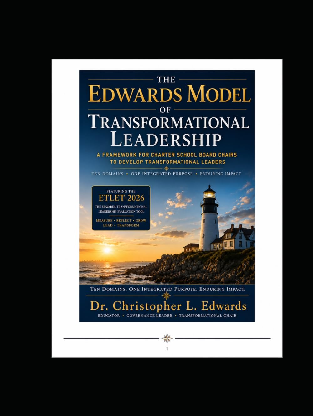 The Edwards Model of Transformational leadership In Historically Black Colleges and Universities: Developing Institutions that Develop People