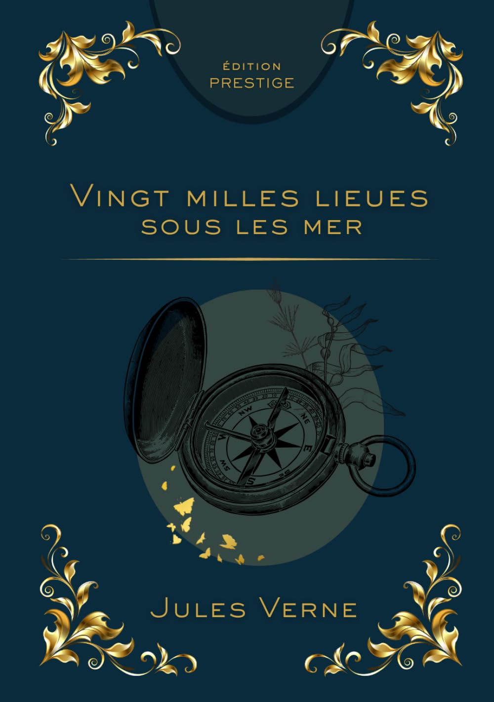VINGT MILLE LIEUES SOUS LES MERS: Voyage extraordinaire au cœur des océans Édition Prestige Collector — Texte intégral