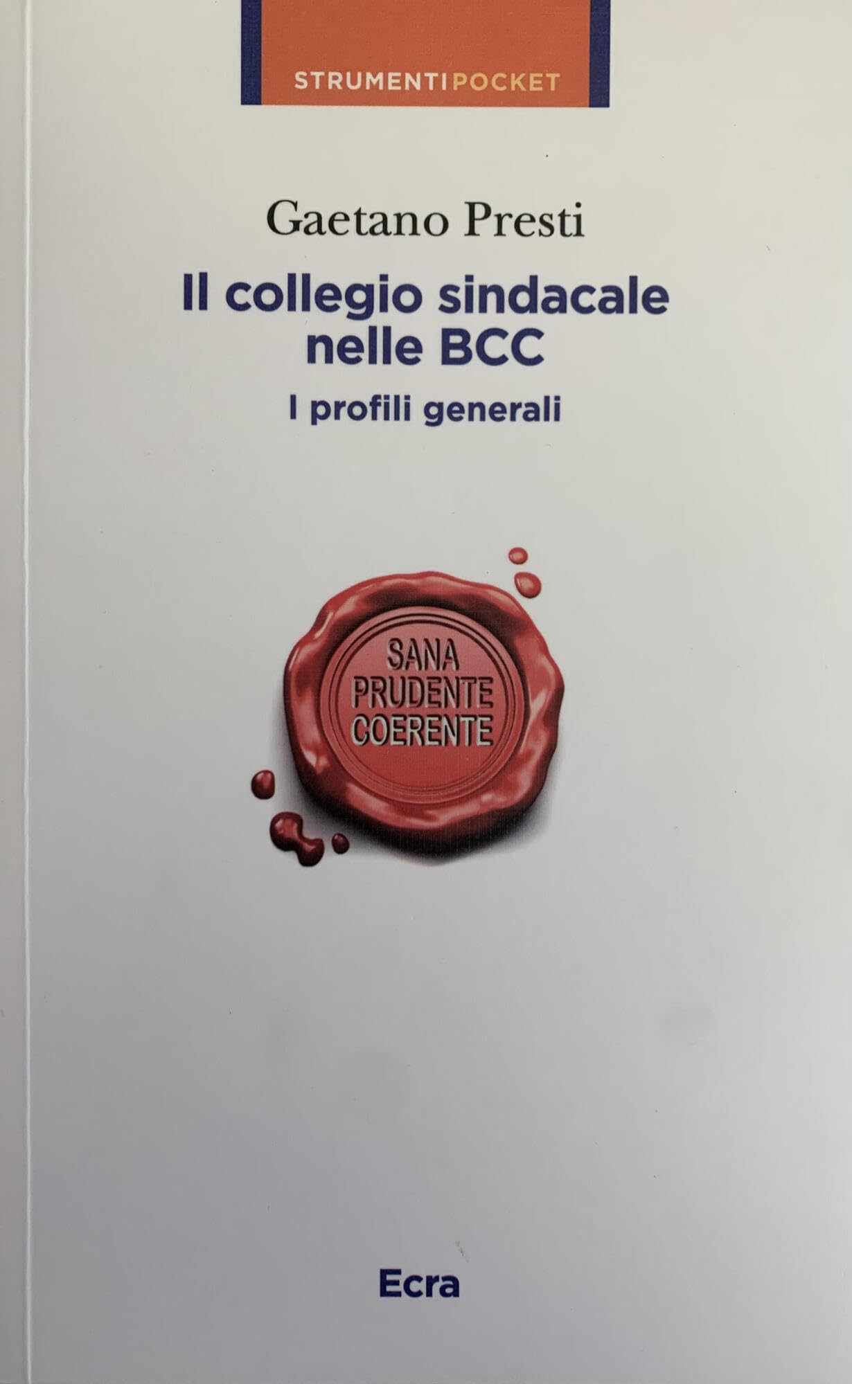 Il Collegio Sindacale Nelle Bcc. I Profili Generali - 4