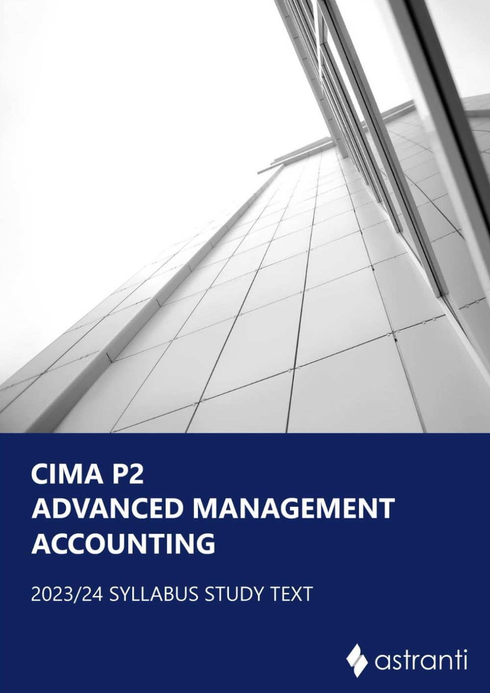 CIMA P2 Advanced Management Accounting Study Text
