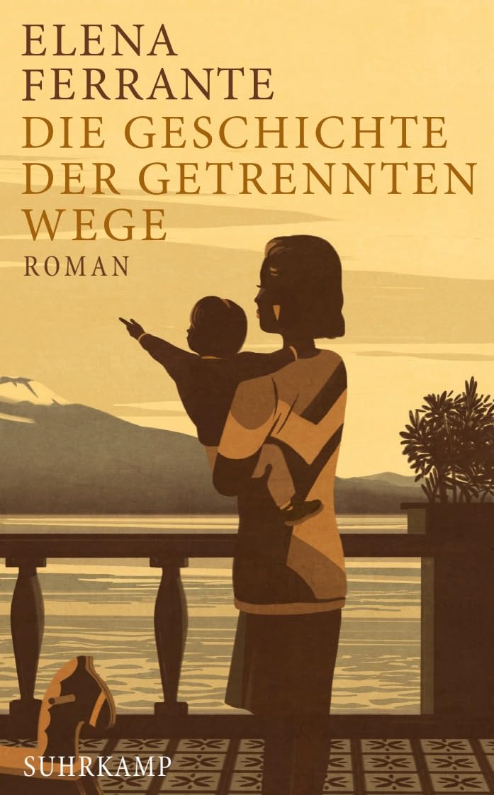 Die Geschichte der getrennten Wege: Band 3 der Neapolitanischen Saga (Erwachsenenjahre)