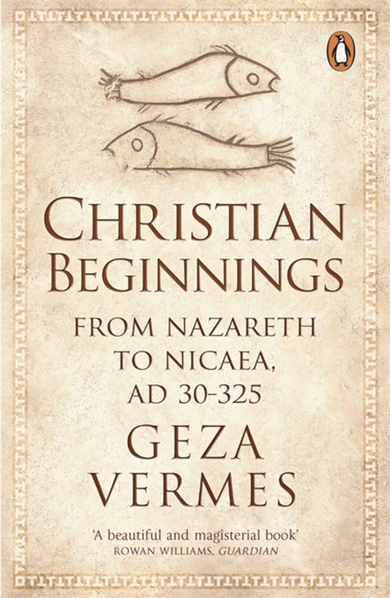 Christian Beginnings by Dr Geza Vermes (Paperback Book)