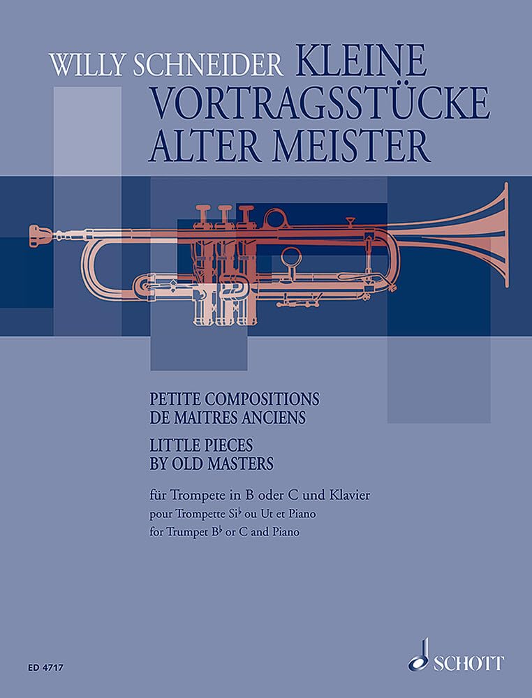 Petite Compositions De Maitres Anciens: (New Edition). trumpet in Bb or C and piano.      Sheet music – January 1, 2000