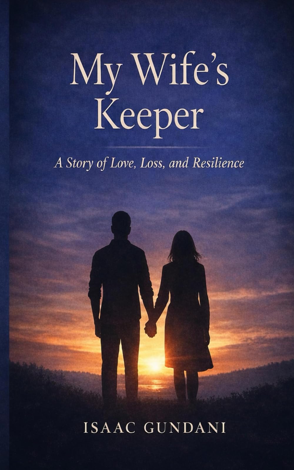 My Wife's Keeper: A Personal Story of Two Consecutive Stillbirths.