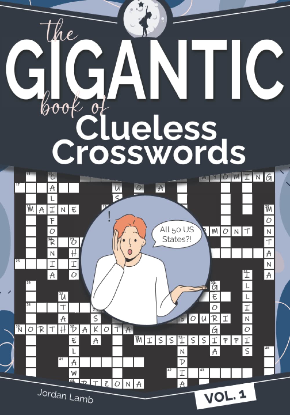 The Gigantic Book of Clueless Crosswords Vol. 1