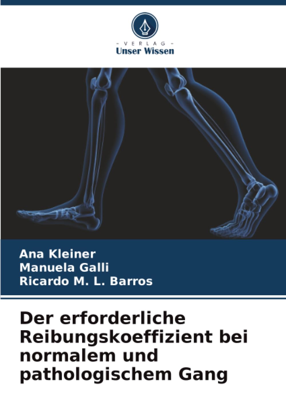 Der erforderliche Reibungskoeffizient bei normalem und pathologischem Gang