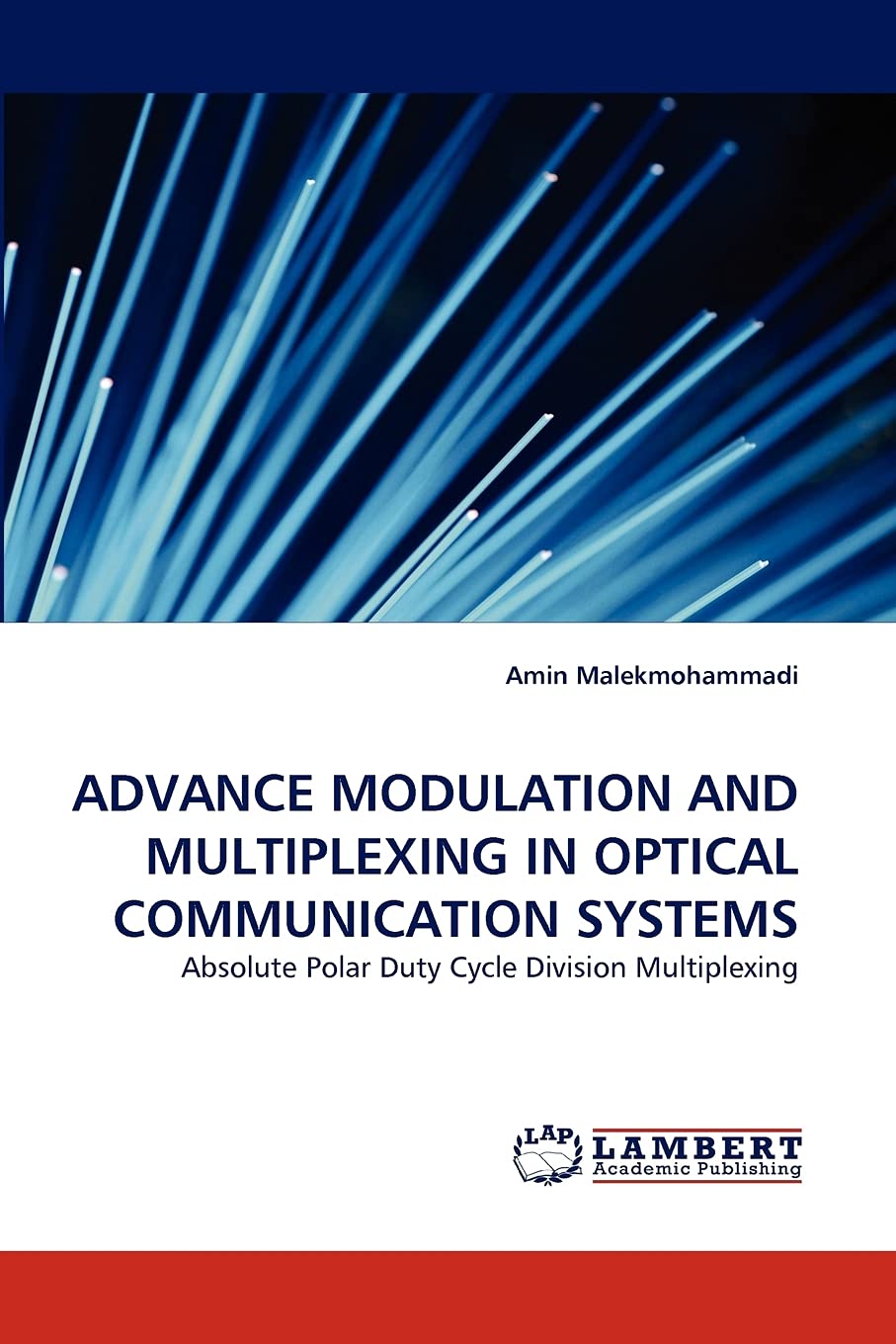 Buy ADVANCE MODULATION AND MULTIPLEXING IN OPTICAL COMMUNICATION