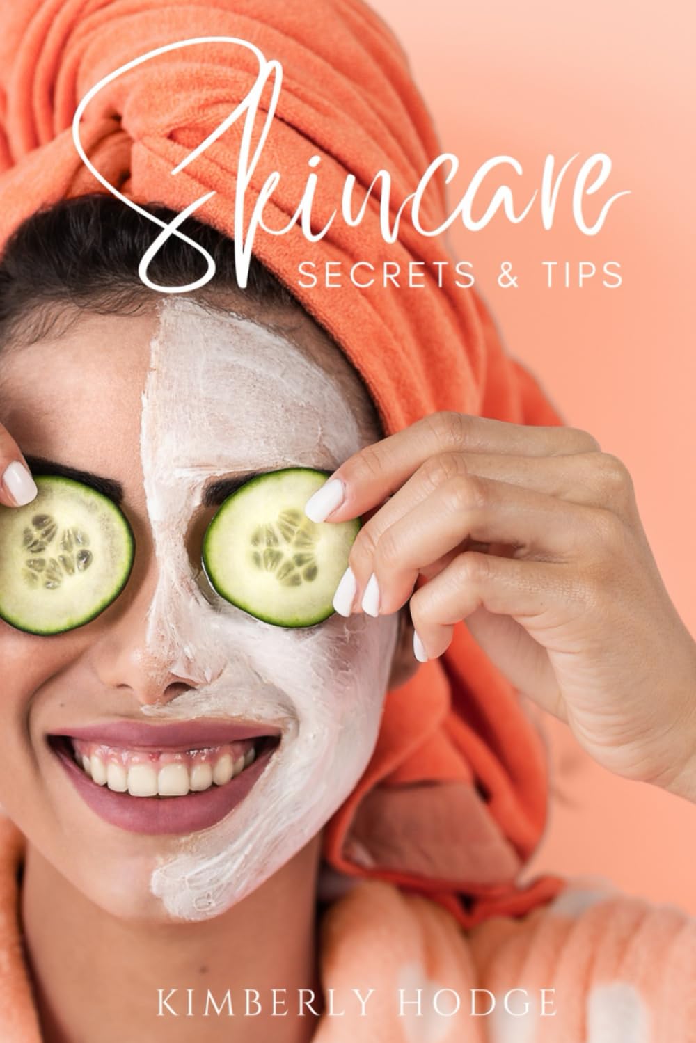 Skincare: Secrets & Tips: 2 (Beauty)