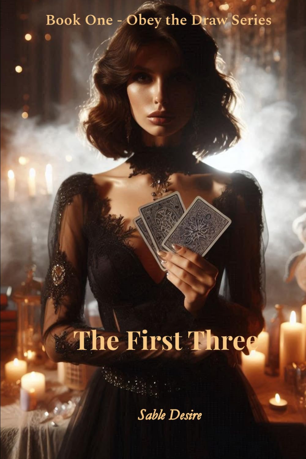 Book 1 - Obey the Draw Series: The First Three
