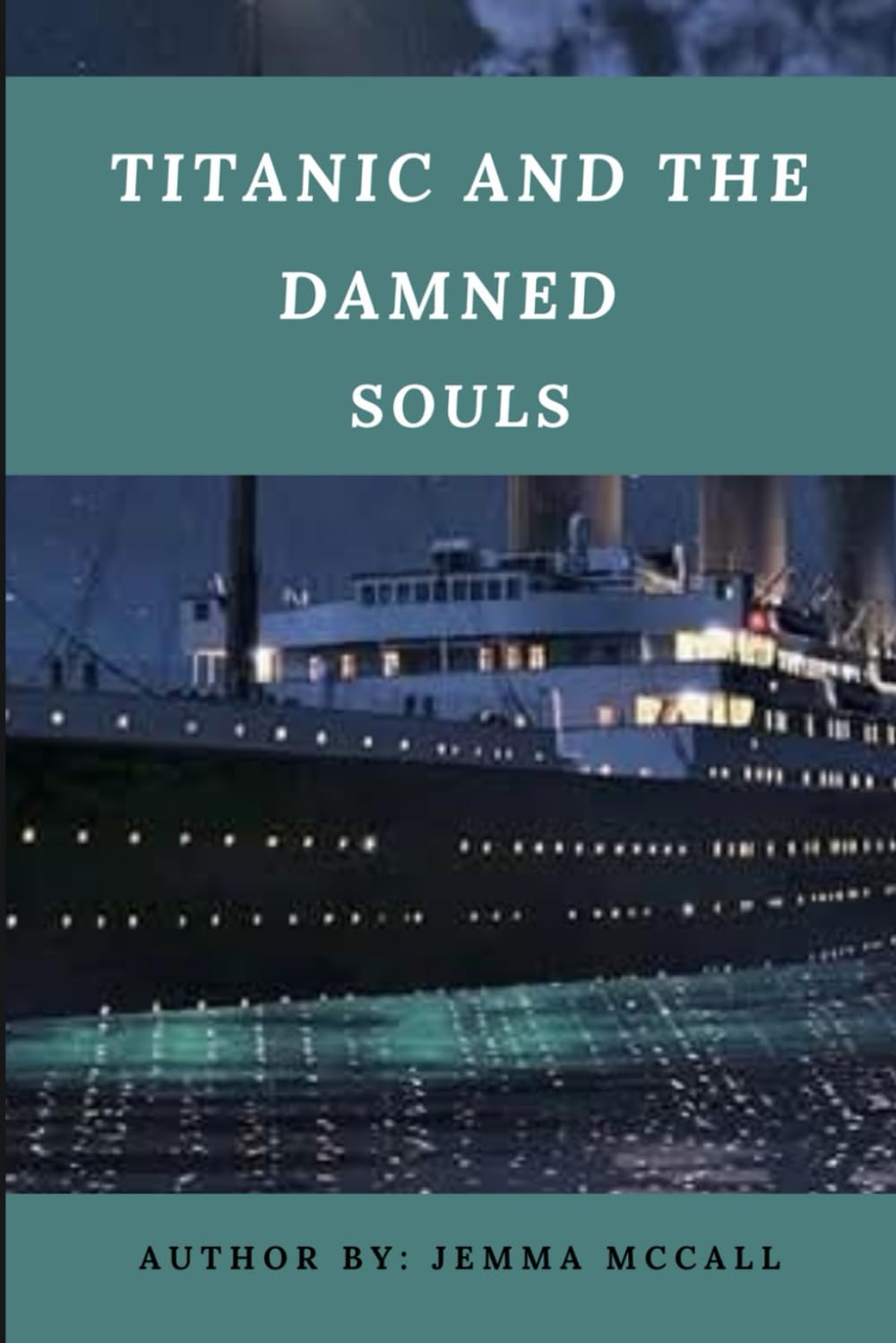 Titanic and the Damned Souls