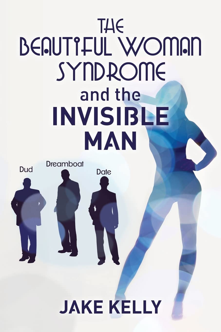 Buy The Beautiful Woman Syndrome and the Invisible Man โ BookShops.in
