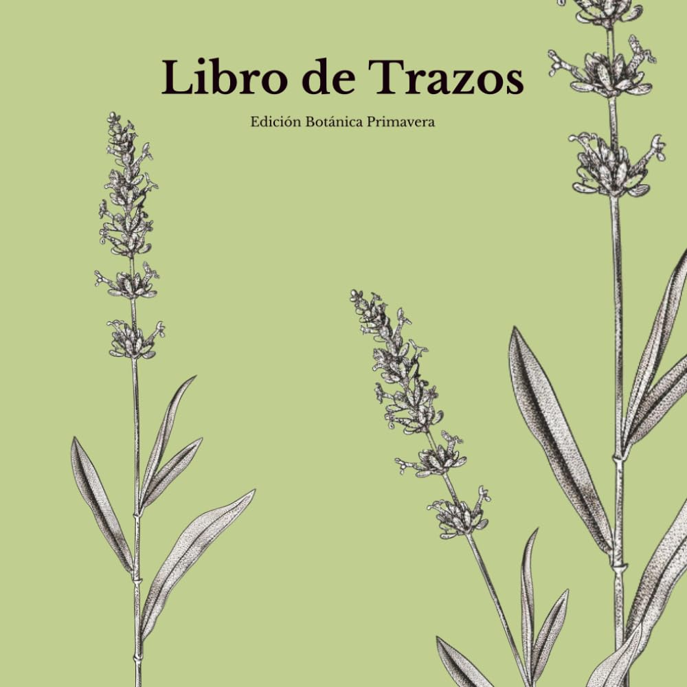 Libro de Trazos para Adultos — Edición Botánica Primavera: Libro de Colorear Inverso con 15 Ilustraciones Originales de Flores de Primavera para Aliviar el Estrés y Practicar Mindfulness