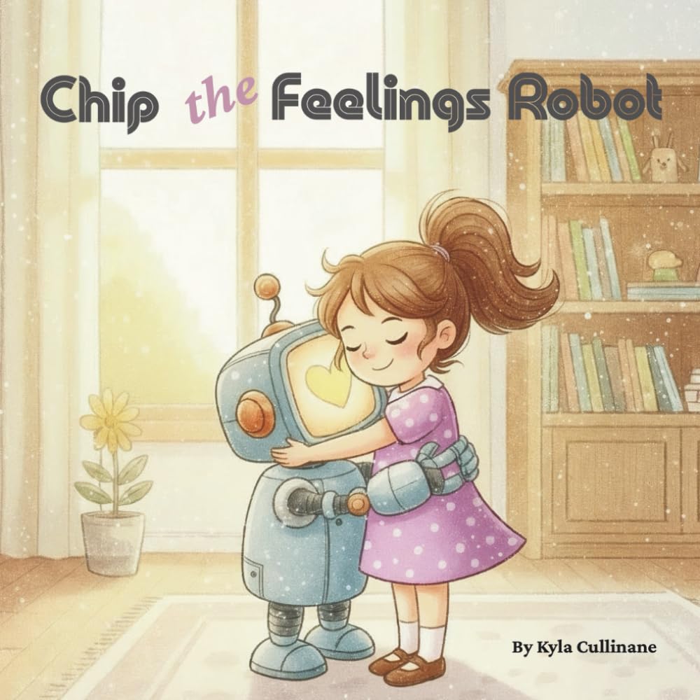 Chip the Feelings Robot: A Story About Learning and Feelings