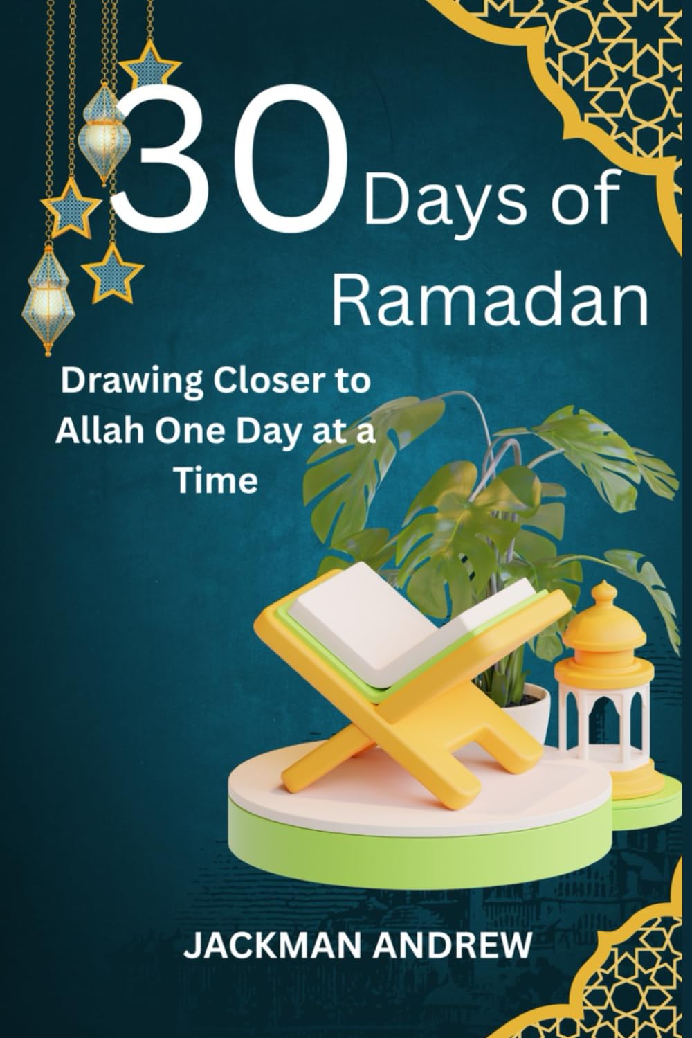 30 Days of Ramadan: Drawing Closer to Allah One Day at a Time