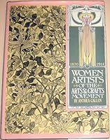 Women artists of the arts and crafts movement, 1870-1914 0394506677 Book Cover