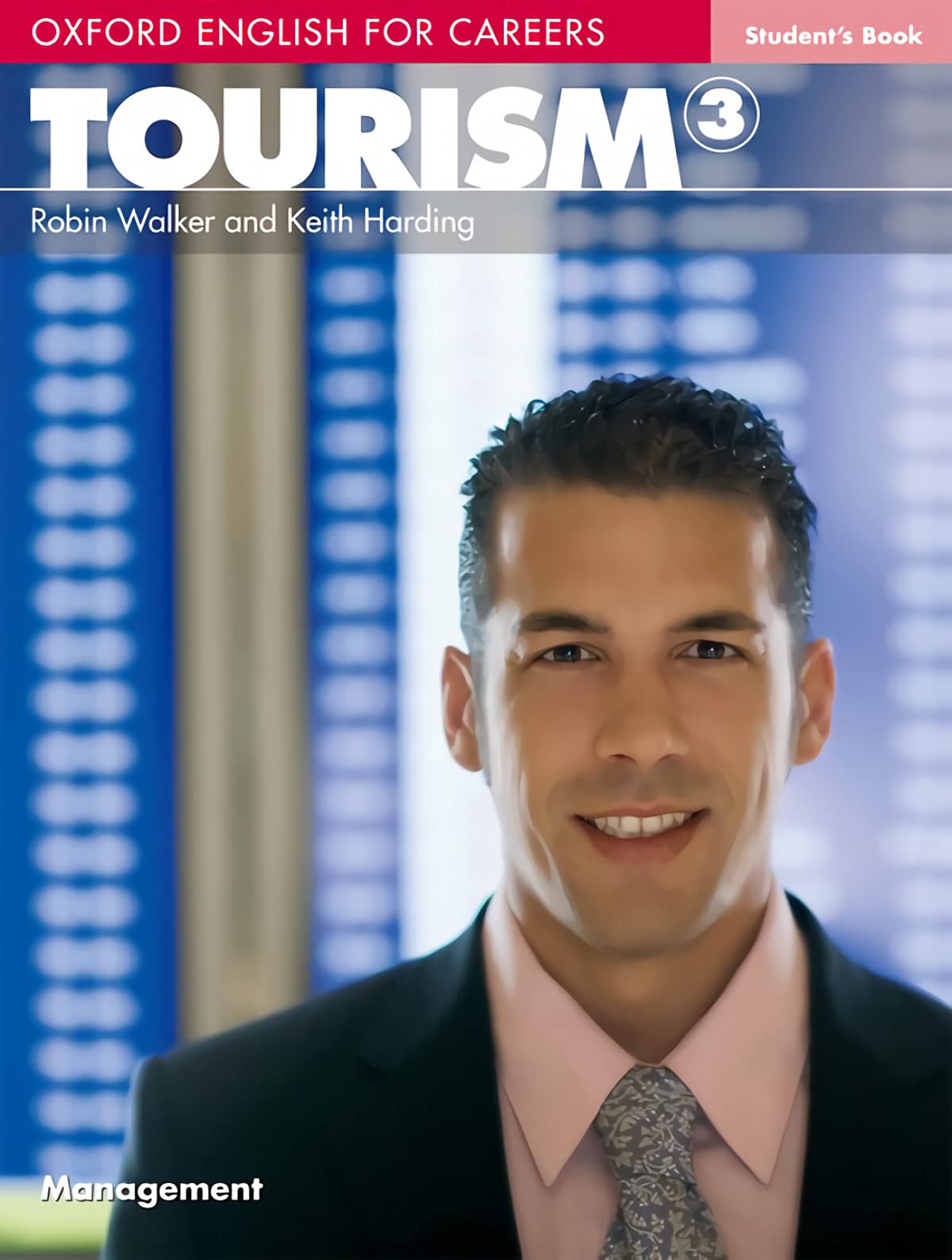Student's Book: Tourism 3 Students Book (Oxford English for... - Walker, Robin