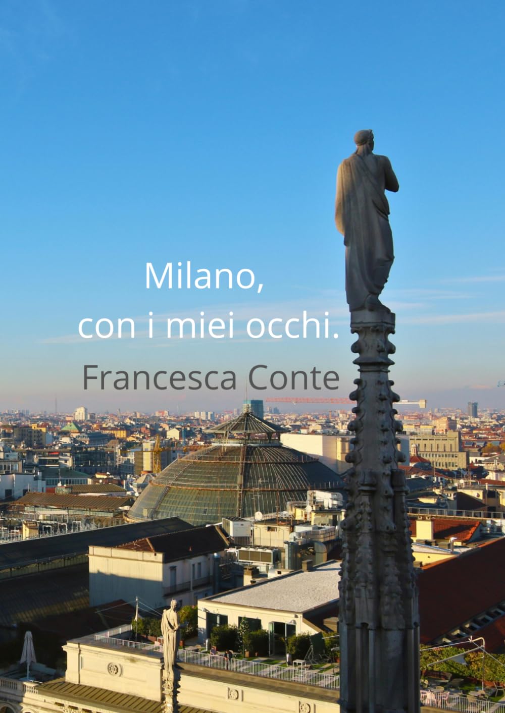 Milano, con i miei occhi