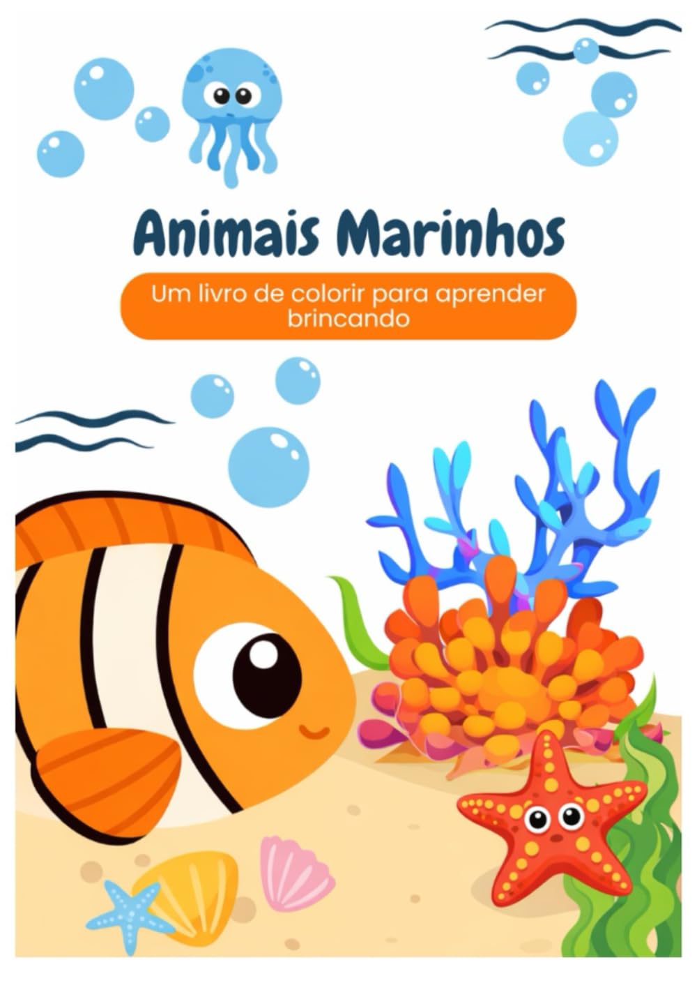 Animais Marinhos: Um livro de colorir para aprender brincando